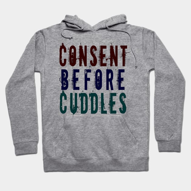 Consent Before Cuddles Hoodie by Girona